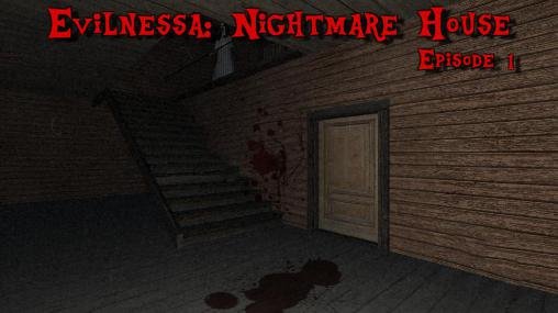 download Evilnessa: Nightmare house. Episode 1 apk